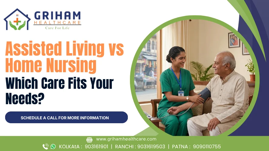 Assisted Living vs Home Nursing